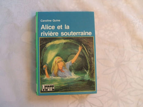 Alice et la rivière souterraine. Caroline QUINE
