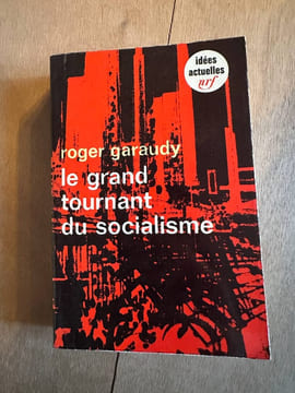 Le grand tournant du socialisme. Roger Garaudy
