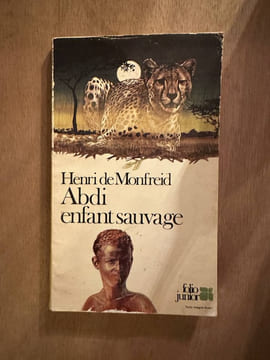 Abdi enfant sauvage. Henri De Monfreid