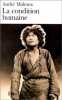 La Condition Humaine. Andr&eacute; Malraux