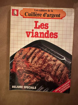 Les cahiers de la Cuillère d'argent - Les viandes. undefined