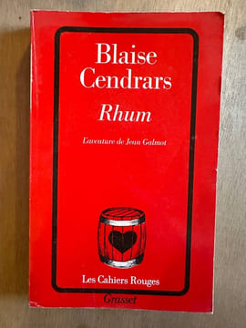 RHUM. - L'aventure de Jean Galmot. Cendrars Blaise