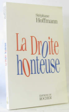 La droite honteuse. Hoffmann Stéphane