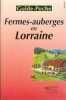 Fermes-auberges en Lorraine. Guide Dernières Nouvelles d'Alsace