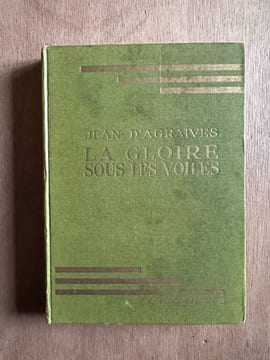 La gloire sous les voiles. Jean D'agraives