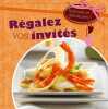 Régalez vos Invités. 