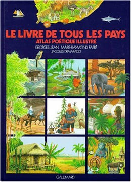 Le Livre de tous les pays atlas poétique illustré: ATLAS POETIQUE ILLUSTRE. Jean Georges  Farré Marie  Farré Raymond