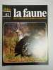 La faune nº 82 - vie et moeurs des animaux sauvages. 