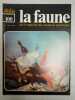 La faune nº 100- vie et moeurs des animaux sauvages. 