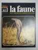 La faune nº 103 - vie et moeurs des animaux sauvages. 