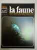La faune nº 147 - vie et moeurs des animaux sauvages. 