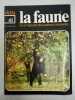 La faune nº 41 - vie et moeurs des animaux sauvages. 