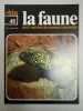 La faune nº 48 - vie et moeurs des animaux sauvages. 