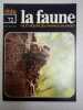 La faune nº 72 - vie et moeurs des animaux sauvages. 