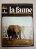 La faune nº 1 - vie et moeurs des animaux sauvages. 