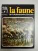 La faune nº 6- vie et moeurs des animaux sauvages. 