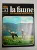 La faune nº 8 - vie et moeurs des animaux sauvages. 