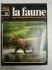 La faune nº 10- vie et moeurs des animaux sauvages. 