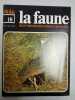 La faune nº 18- vie et moeurs des animaux sauvages. 