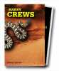 Harry Crews: Coffret en 2 Volume : Le roi du K.O. ; La fosse aux serpents. Crews Harry