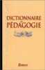Dictionnaire de pédagogie. Louis Arénilla  Bernard Gossot  Marie-Claire Roland  Marie-Pierre Roussel