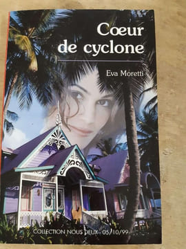 Coeur de cyclone - Collection Nous Deux. Eva Moretti