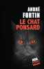 Le chat ponsard. André Fortin