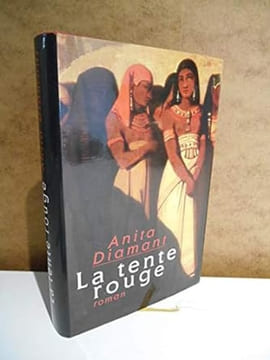 La tente rouge. Anita Diamant Lisa Rosenbaum