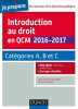 Introduction au droit en QCM 2016-2017 - 4e éd. - Catégories A B et C - 600 QCM corrigés détaillés: Catégories A B et C - 600 QCM corrigés détaillés ...