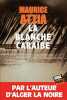 La blanche Caraïbe. Attia Maurice