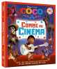 COCO - Comme au Cinéma - L'histoire du film - Disney Pixar: 10 extraits du film avec les dialogues authentiques et les vraies images du film. Caussé ...