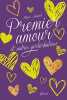 PREMIER AMOUR ET AUTRES PERTURBATIONS. Andeck Mara  Roignant Lucie