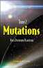 Mutations: Tome 2 Vers l'ascension planétaire. Genel Jean-Claude