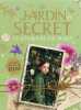 Le Jardin Secret - Le journal de Mary. Dey Sia  Montgomery Grant  Leslie Design  Laget Laurent  Burnett Frances Hodgson