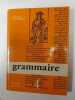 Grammaire Française 4 Eme / Mars 1975. 