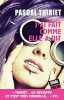 J'ai fait comme elle a dit. 