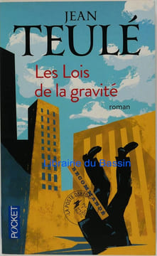 Les lois de la gravité. TEULE Jean
