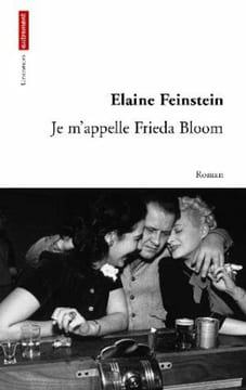 Je m'appelle Frieda Bloom. Feinstein Elaine  Mornet Anne