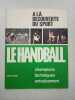 A La Découverte Du Sport - LE HANDBALL. 