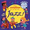 Mes comptines sur un air de jazz ! (1CD audio) - Dès 2 ans. Thierry Bedouet  Thierry Bedouet