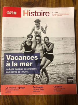 Vacances à la mer la belle époque des stations balnéaires. Collectif