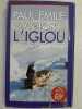 L'iglou. Paul-Emile Victor