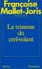 La Tristesse du cerf-volant. Mallet-Joris Françoise