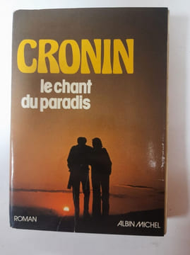 Cronin - Le chant du paradis. Albin Michel
