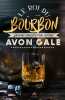 Le roi du Bourbon. Gale Avon
