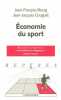 Economie du sport. Bourg Jean-François  Gouguet Jean-Jacques