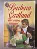 Amour naissant (Un). Cartland Barbara