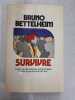 Survivre. Bruno Bettelhem