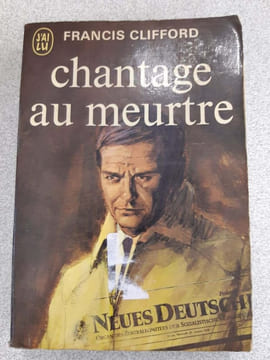 Chantage au meurtre. Francis Clifford
