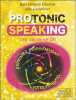 Protonic speaking - Une parole en or: Exprimez puissamment votre potentiel. Etherton Ravi Gregory